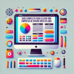 Portada colorida y minimalista del artículo 'Guía Completa para Elegir una Empresa de Diseño Web en Lima', mostrando una computadora portátil con un diseño web moderno y vibrante. La imagen utiliza colores llamativos con iconos de navegación sutiles, transmitiendo creatividad y profesionalismo en la elección de empresas de diseño web en Lima
